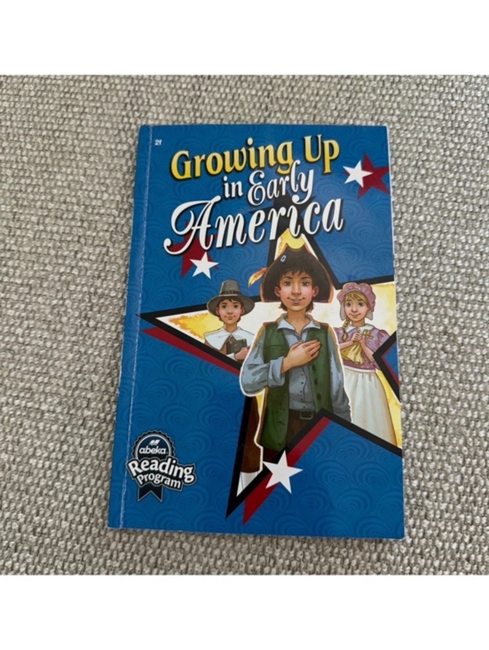 Abeka Growing Up in Early America Reader 2F Grade 2 Reading Book